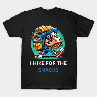 I hike for the snacks hiking T-Shirt